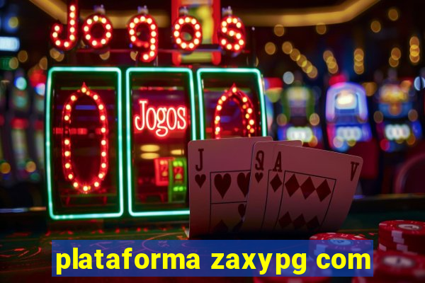 plataforma zaxypg com
